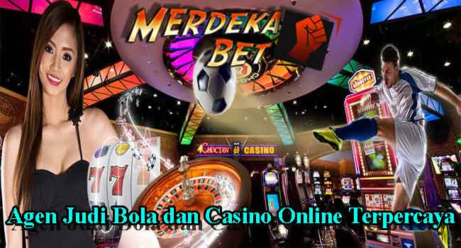 Agen Judi Bola dan Casino Online Terpercaya